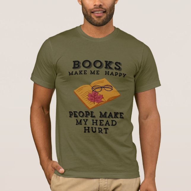 Autumn Reading Retreat Books Make Me Happy T-Shirt (Front)