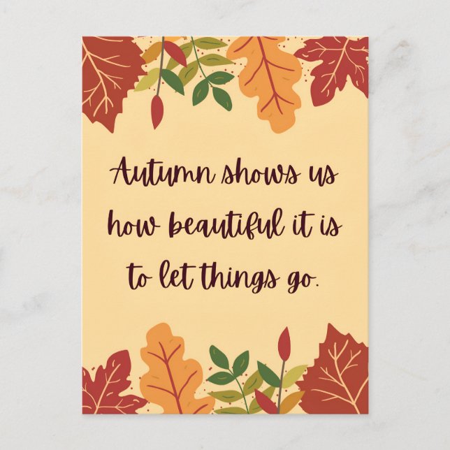 Autumn Shows Us How Beautiful Quote Postcard (Front)
