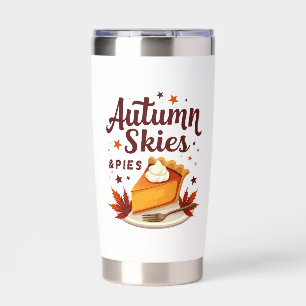 Autumn Skies and Pumpkin Pies Fall Insulated Tumbler
