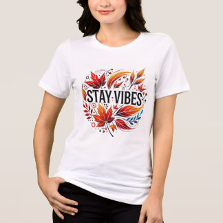 Autumn 'Stay Vibes' T-Shirt Tri-Blend Shirt