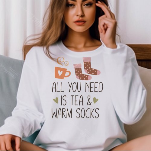 AUTUMN THEMED ALL YOU NEED IS TEA  WARM SOCKS SWEATSHIRT