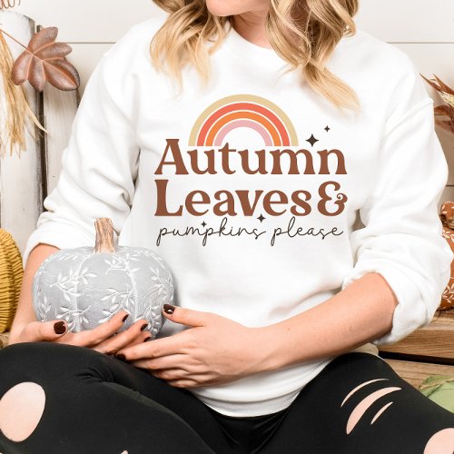 AUTUMN THEMED AUTUMN LEAVES AND PUMPKINS PLEASE SWEATSHIRT