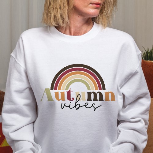 AUTUMN THEMED AUTUMN VIBES FALL SWEATSHIRT