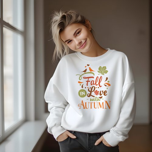 AUTUMN THEMED FALL IN LOVE WITH AUTUMN SWEATSHIRT