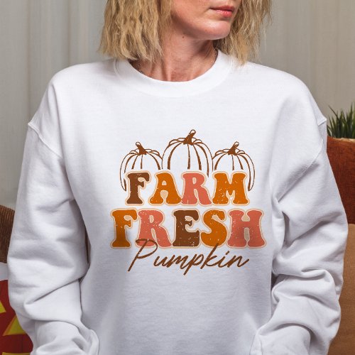 AUTUMN THEMED FARM FRESH PUMPKIN FALL SWEATSHIRT