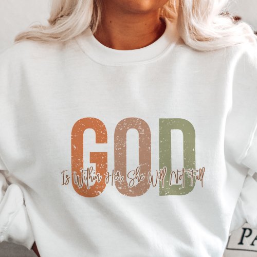 AUTUMN THEMED GOD IS WITHIN HER SHE WILL NOT FALL SWEATSHIRT