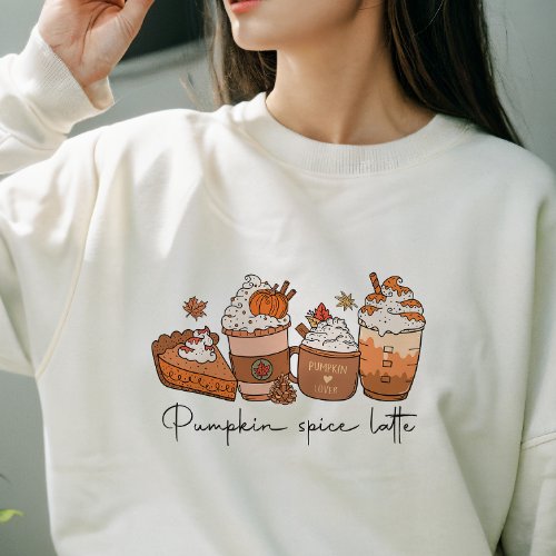 AUTUMN THEMED PUMPKIN SPICE PIE  LATTE SWEATSHIRT