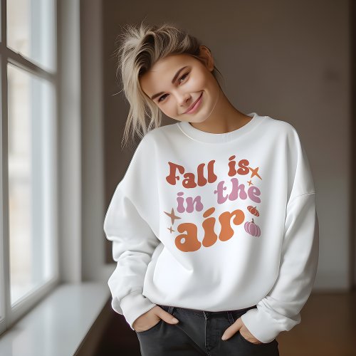 AUTUMN THEMED RETRO FALL IS IN THE AIR  SWEATSHIRT