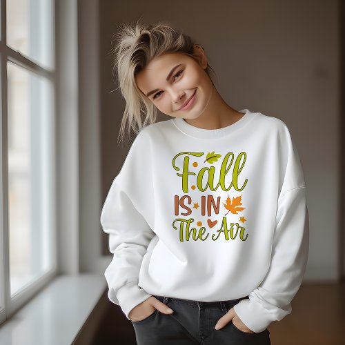 AUTUMN THEMED RETRO FALL IS IN THE AIR SWEATSHIRT