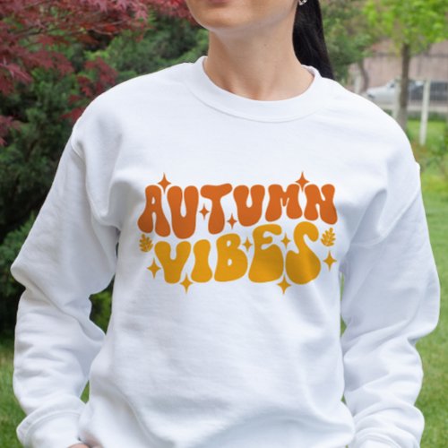 AUTUMN THEMED RETRO GROOVY AUTUMN VIBES SWEATSHIRT