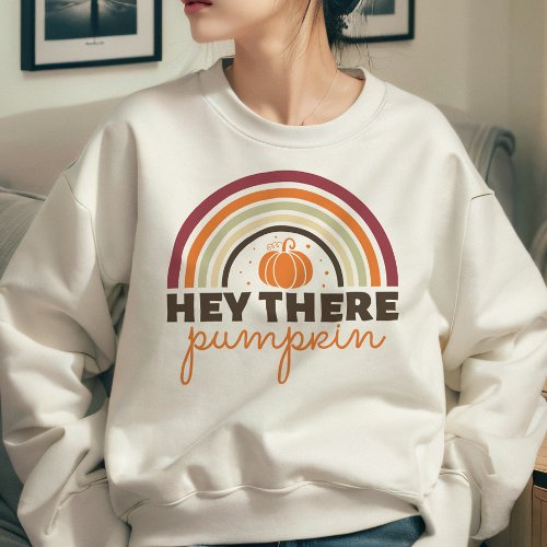 AUTUMN THEMED RETRO HEY THERE PUMPKIN SWEATSHIRT