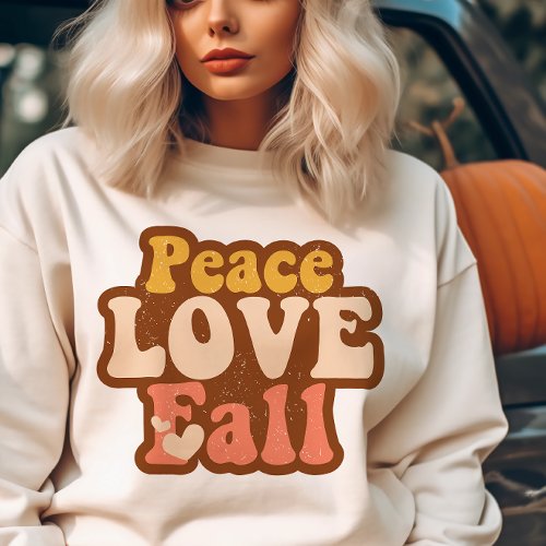 AUTUMN THEMED RETRO PEACE LOVE FALL SWEATSHIRT