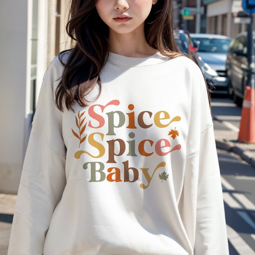 AUTUMN THEMED RETRO SPICE SPICE BABY SWEATSHIRT