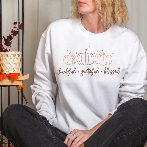 AUTUMN THEMED THANKFUL GRATEFUL BLESSED PUMPKIN SWEATSHIRT