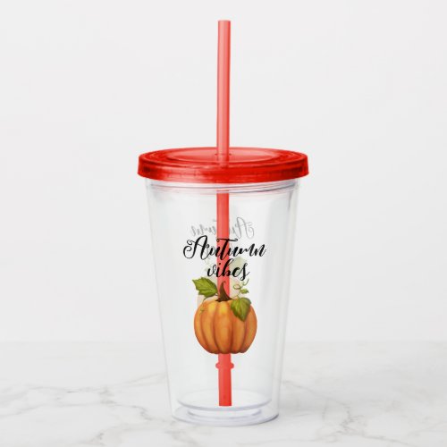 Autumn Vibes       Acrylic Tumbler