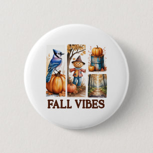 Autumn Vibes Fall Vibes Button