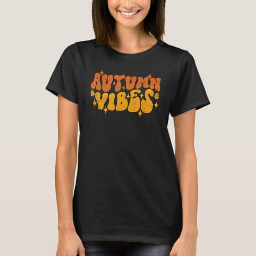 Autumn Vibes Fall Yall Leaves Thanksgiving Groovy T_Shirt
