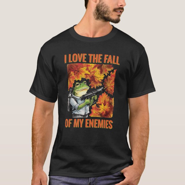 Autumn Warrior Frog Fall for Your Foes T-Shirt (Front)