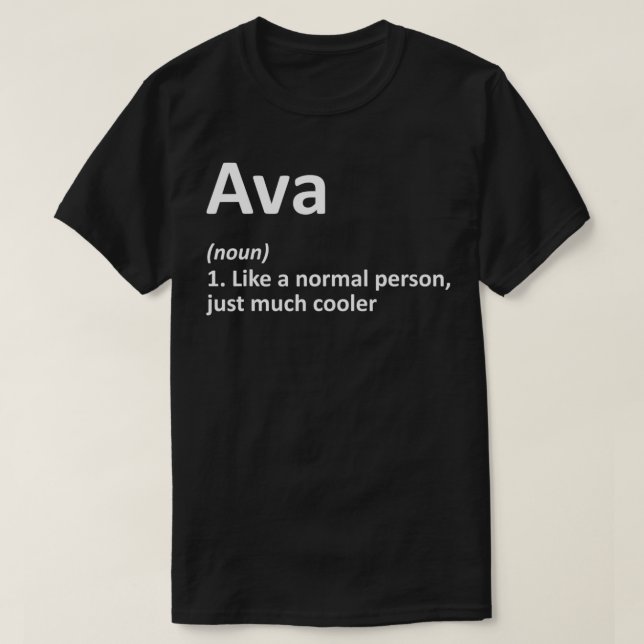 AVA Definition Personalized Name Funny Birthday Gi T-Shirt (Design Front)