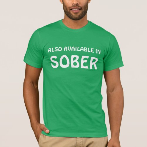 Available In Sober T_Shirt