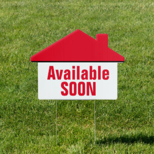 AVAILABLE SOON, House Sign