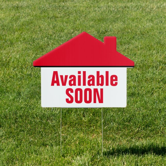 AVAILABLE SOON, House Sign (Insitu)
