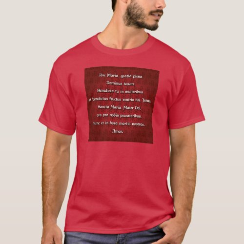 Ave Maria Hail Mary in Latin T_Shirt