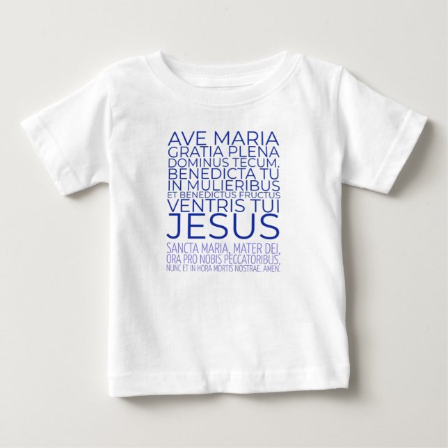 Ave Maria Latin Hail Mary Catholic Prayer Baby T-Shirt (Front)