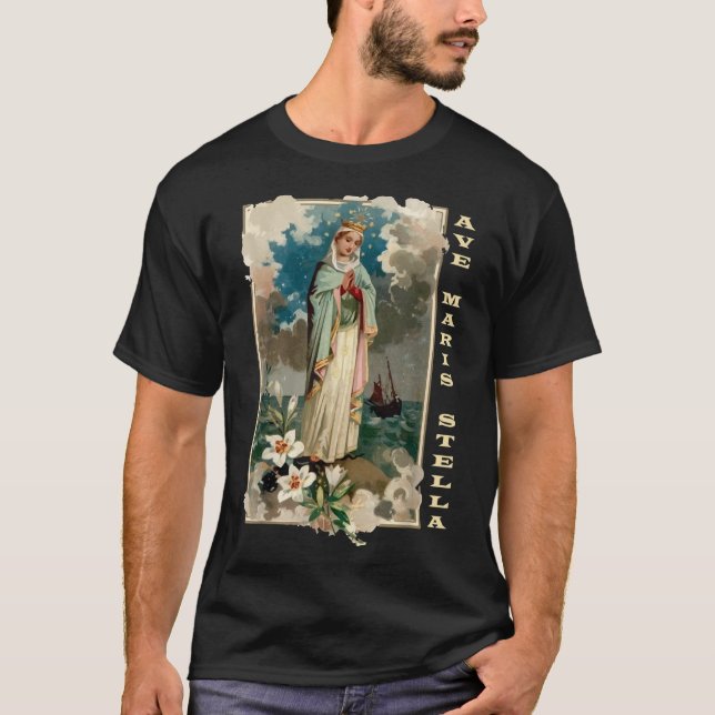 Ave Maris Stella Lady Blessed Mother Mary Latin Ca T-Shirt (Front)