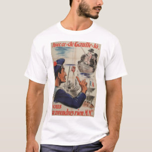 Avecce de gaulle Propaganda Poster T-Shirt