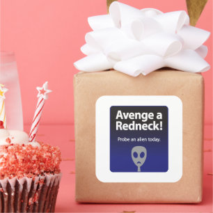 Avenge a Redneck Square Sticker