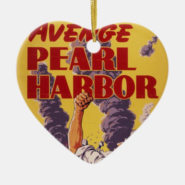 Avenge Pearl Harbor Ceramic Ornament (Front)
