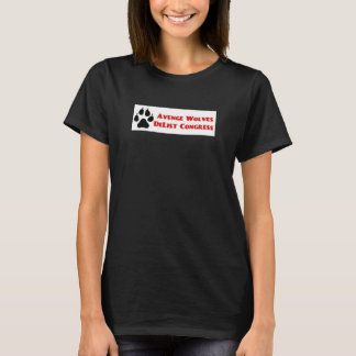 Avenge Wolves Delist Congress Vote Them Out T-Shirt