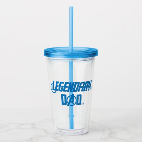 Avengers  Legendary Dad Acrylic Tumbler