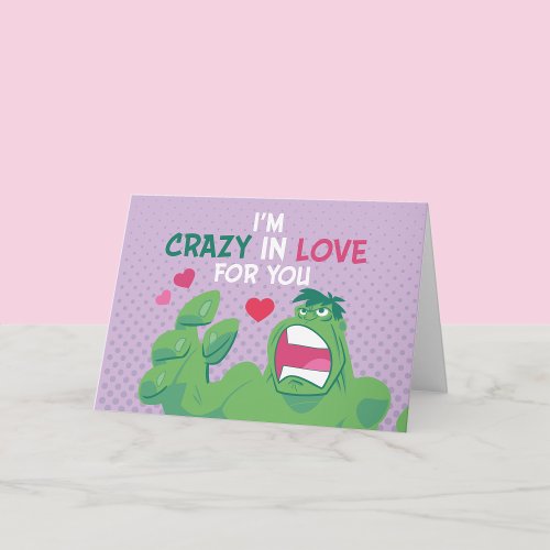Avengers Valentines Day  Hulk Crazy In Love Card