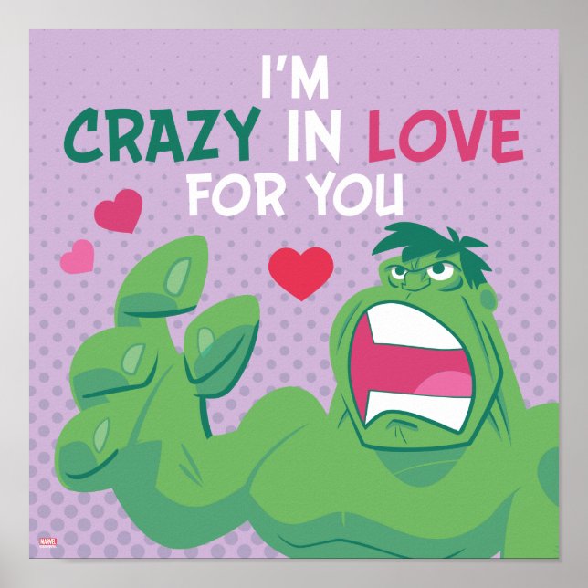 Avengers Valentine's Day | Hulk Crazy In Love Poster (Front)