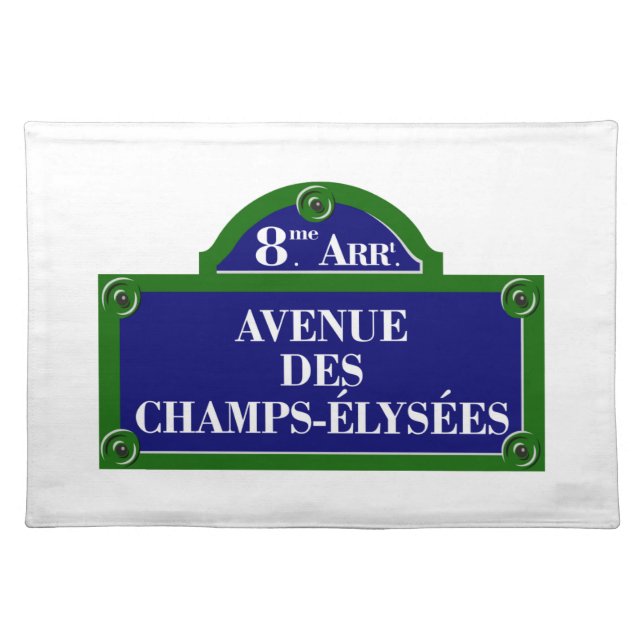 Avenue des Champs-Elysees, Paris Street Sign Placemat (Front)