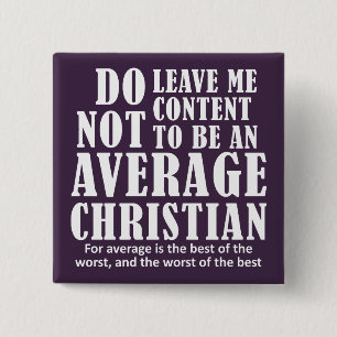 Average Christian Quotes Sayings Button
