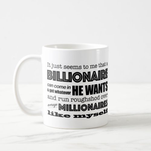 Average Millionaire of Palo Alto Coffee Mug