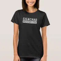 Average Sigma Male Gigachad Meme T-Shirt
