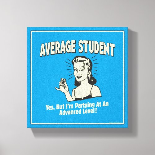 Average Student Partying Advanced Canvas Print