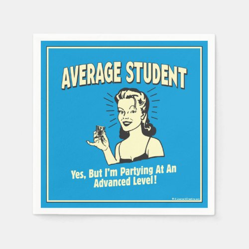 Average Student Partying Advanced Napkins
