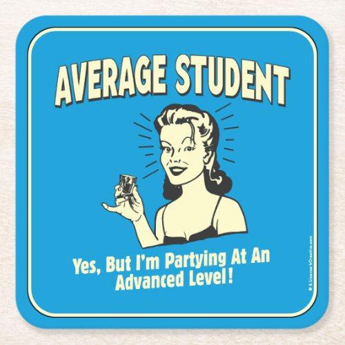 Average Student Partying Advanced Square Paper Coaster