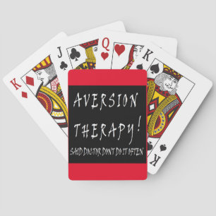 Aversion Therapy design funny for comedians Poker Cards