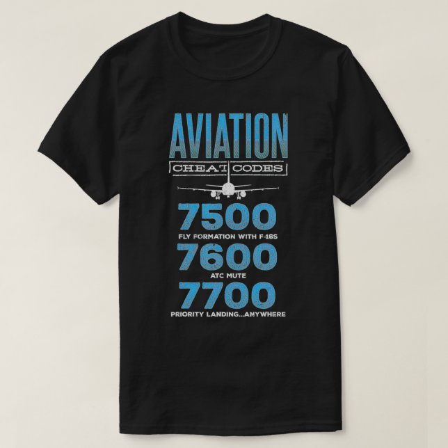 Aviation cheat codes  Airplane Pilot  T-Shirt (Design Front)