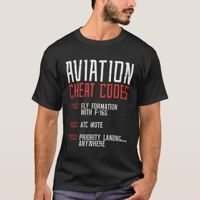 Aviation Cheat Codes Funny Airplane Humor Pilot At T-Shirt (Front)