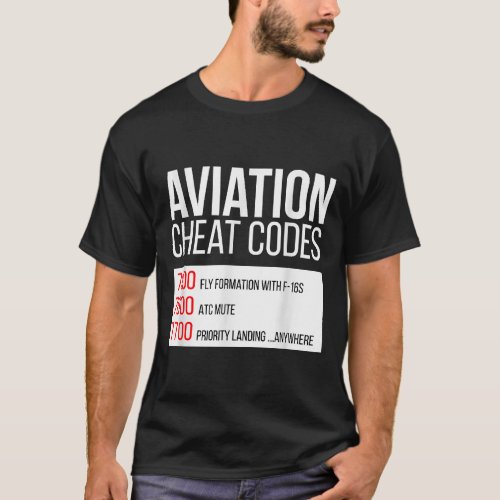 Aviation cheat codes _ Funny for pilots and ATC  T_Shirt
