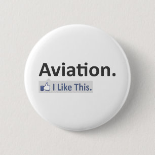 Aviation...I Like This Pinback Button