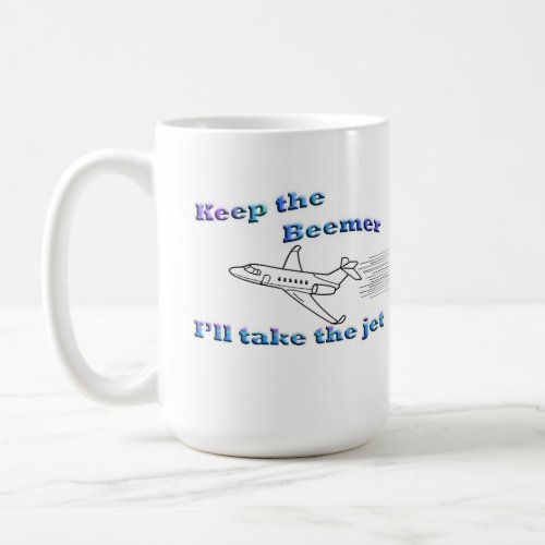 Aviation Lovers _ Ill take the jet Coffee Mug