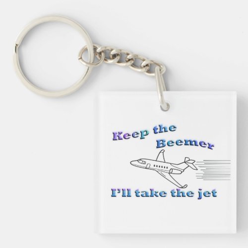 Aviation Lovers _ Ill take the jet Keychain